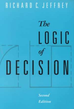 The Logic of Decision de Richard C. Jeffrey