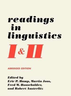 Readings in Linguistics I & II de Eric P. Hamp