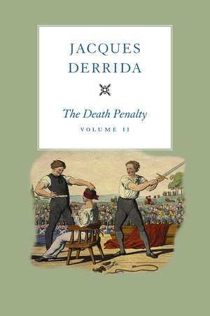 The Death Penalty, Volume II de Jacques Derrida