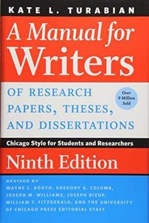 A Manual for Writers of Research Papers, Theses, and Dissertations, Ninth Edition: Chicago Style for Students and Researchers de Kate L. Turabian