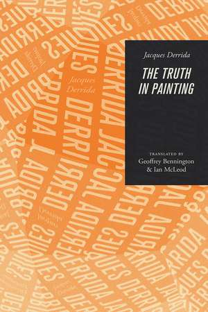 The Truth in Painting de Jacques Derrida