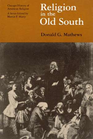 Religion in the Old South de Donald G. Mathews