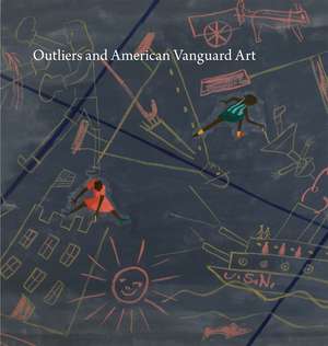 Outliers and American Vanguard Art de Lynne Cooke