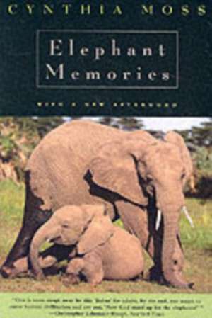 Elephant Memories – Thirteen Years in the Life of an Elephant Family de Cynthia J. Moss