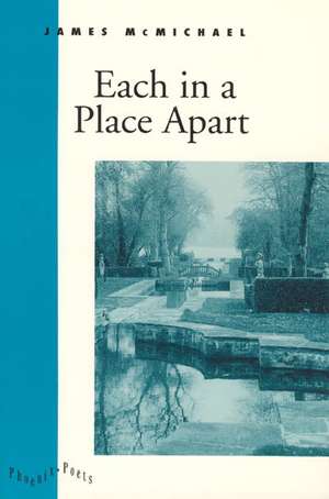 Each in a Place Apart de James McMichael