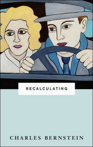 Recalculating de Charles Bernstein