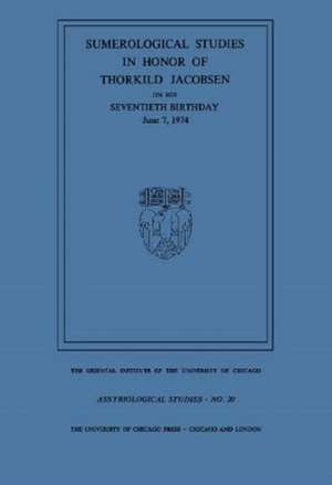 Sumerological Studies in Honor of Thorkild Jacobsen de S. J. Lieberman