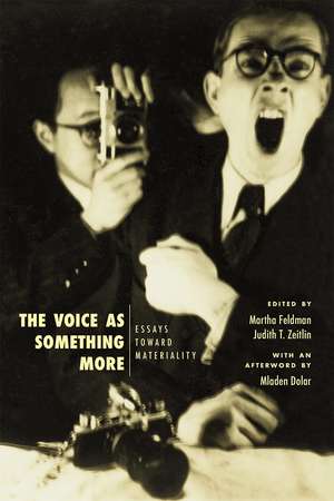 The Voice as Something More: Essays toward Materiality de Martha Feldman