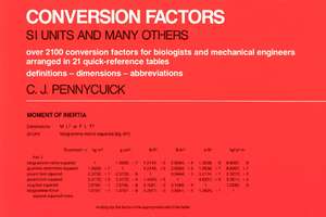 Conversion Factors: S. I. Units and Many Others de Colin J. Pennycuick