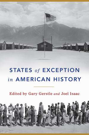 States of Exception in American History de Gary Gerstle