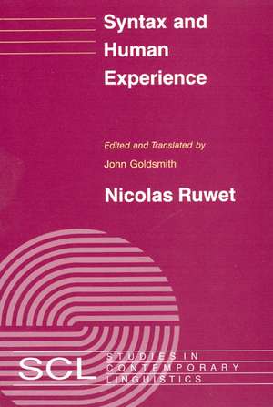 Syntax and Human Experience de Nicolas Ruwet