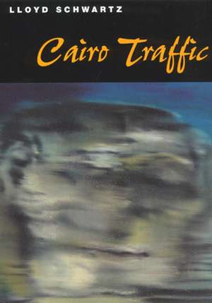 Cairo Traffic de Professor Lloyd Schwartz