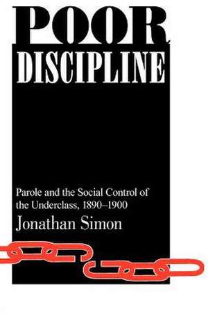 Poor Discipline de Jonathan Simon