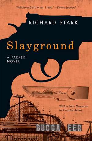 Slayground: A Parker Novel de Richard Stark