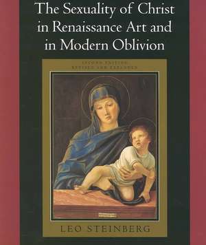 The Sexuality of Christ in Renaissance Art and in Modern Oblivion de Leo Steinberg