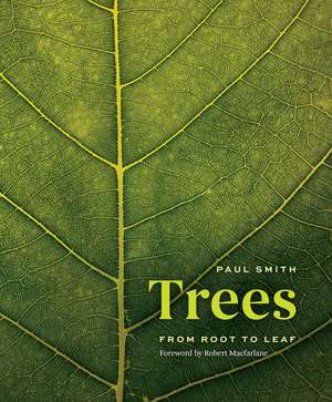 Trees: From Root to Leaf de Paul Smith