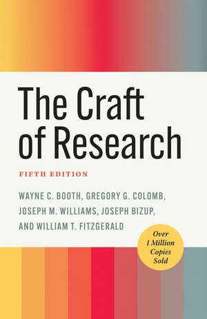 The Craft of Research, Fifth Edition de Wayne C. Booth