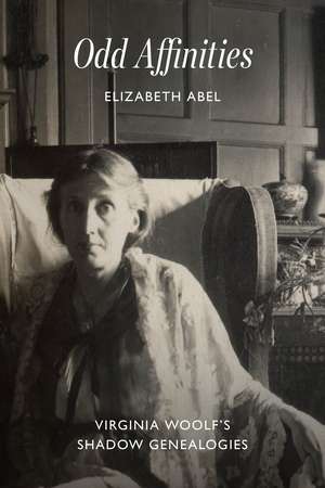 Odd Affinities – Virginia Woolf`s Shadow Genealogies de Elizabeth Abel