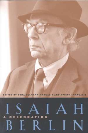 Isaiah Berlin: A Celebration de Edna Ullmann-Margalit