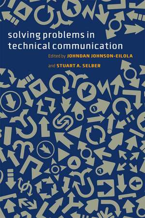 Solving Problems in Technical Communication de Johndan Johnson-Eilola