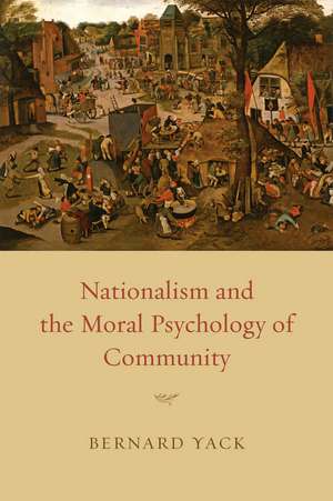 Nationalism and the Moral Psychology of Community de Bernard Yack