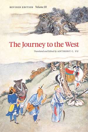 The Journey to the West, Revised Edition, Volume 3 de Anthony C. Yu