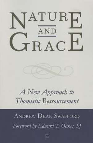 Nature and Grace de Andrew Dean Swafford