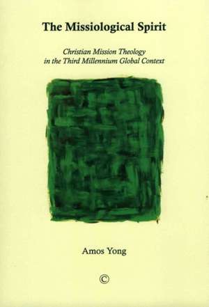 The Missiological Spirit de Amos Yong