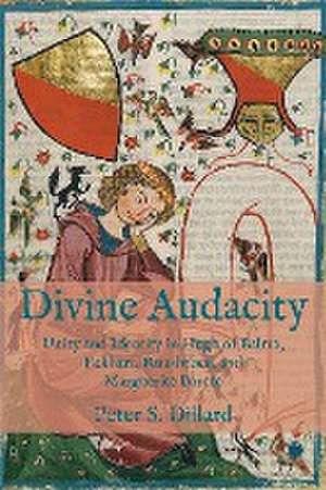 Divine Audacity de Peter S. Dillard