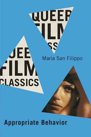 Appropriate Behavior de Maria San Filippo