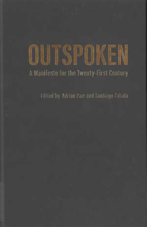 Outspoken: A Manifesto for the Twenty-First Century de Adrian Parr