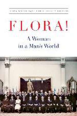 Flora!: A Woman in a Man's World de Flora MacDonald