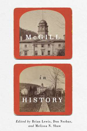 McGill in History de Brian Lewis