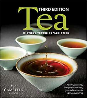 Tea History, Terroirs, Varieties de Kevin Gascoyne