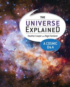 The Universe Explained de Heather Couper