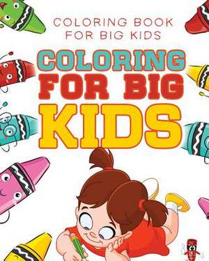 Coloring for Big Kids de Coloring Bandit