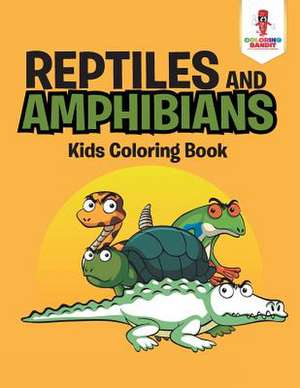 Reptiles and Amphibians de Coloring Bandit