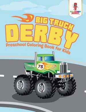 Big Truck Derby de Coloring Bandit