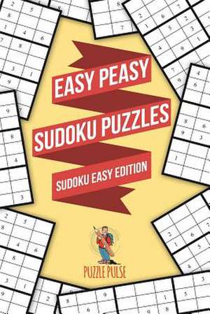 Easy Peasy Sudoku Puzzles de Puzzle Pulse