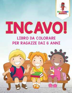 Incavo! de Coloring Bandit