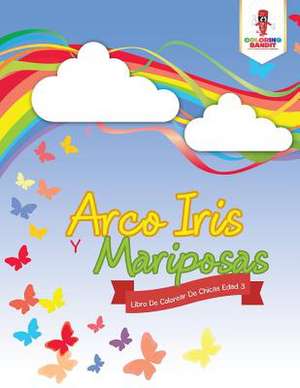 Arco Iris y Mariposas de Coloring Bandit