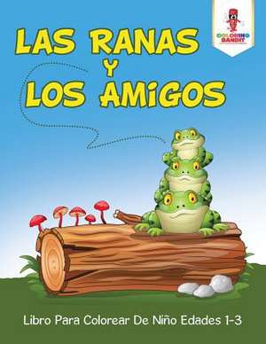 Las Ranas y Los Amigos de Coloring Bandit