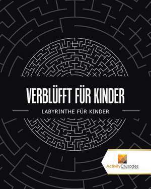 Verblufft Fur Kinder de Activity Crusades