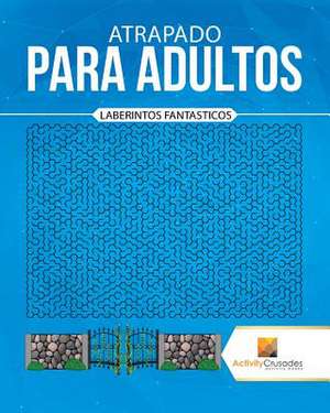 Atrapado Para Adultos de Activity Crusades