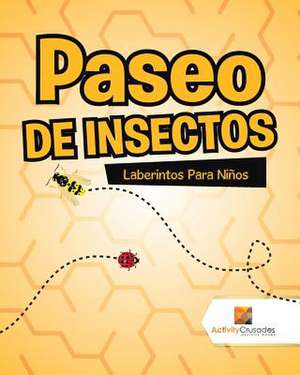 Paseo de Insectos de Activity Crusades