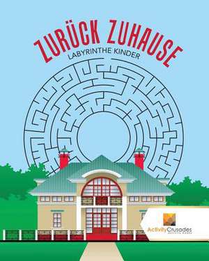 Zuruck Zuhause de Activity Crusades