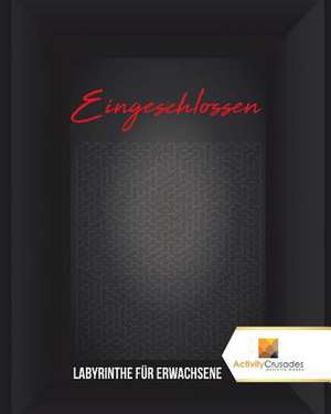 Eingeschlossen de Activity Crusades