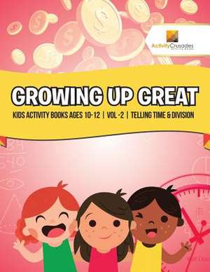 Growing Up Great de Activity Crusades