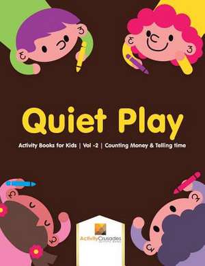 Quiet Play de Activity Crusades