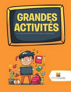 Grandes Activites de Activity Crusades